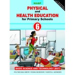 WABP PHYSICAL AND HEALTH EDUCATION PRIMARY SCHOOL BOOK 6